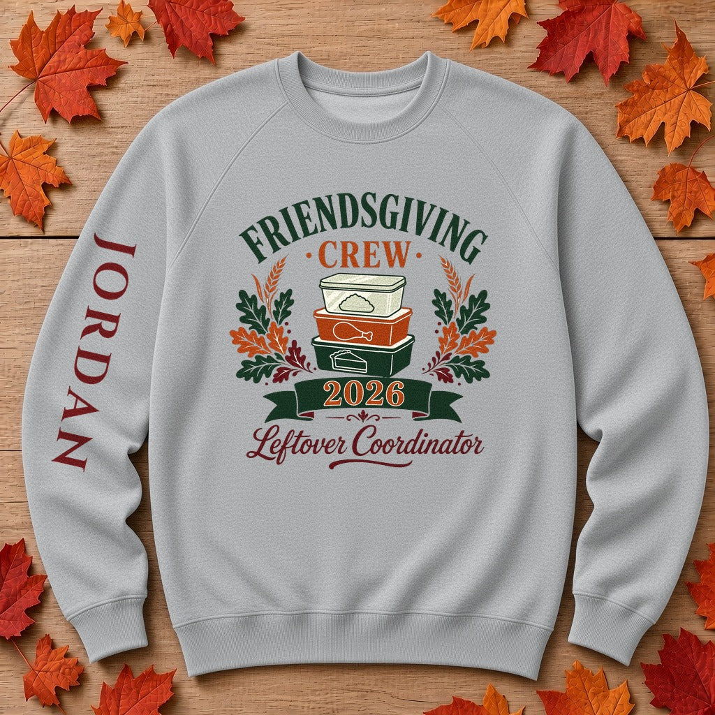 Thanksgiving or Friendsgiving Crew 2026 Leftover Coordinator sweatshirt in Athletic Heather with fall full color digital chest print
