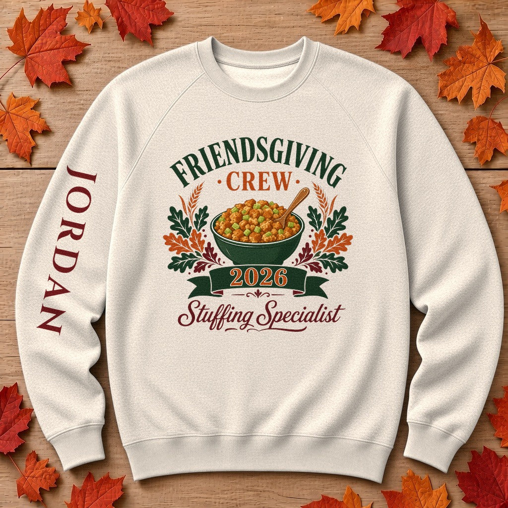 Thanksgiving or Friendsgiving Crew 2026 Stuffing Specialist sweatshirt in Heather Dust with fall full color digital chest print